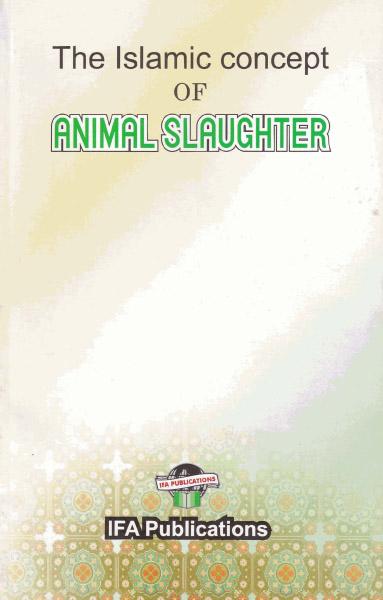 The Islamic Concept of Animal Slaughter